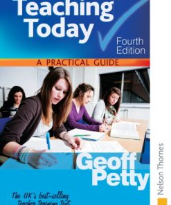 Teaching today a practical guide 4th ed Edition Geoffrey Petty