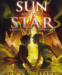 The Sun and the Star From the World of Percy Jackson The Nico Di Angelo Adventures Camp Half Blood Chronicles 17 1st Edition by Rick Riordan, Mark Oshiro ISBN 0241627710 9780241627716