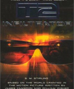 Terminator 2 Infiltrator 1st Edition S. M. Stirling